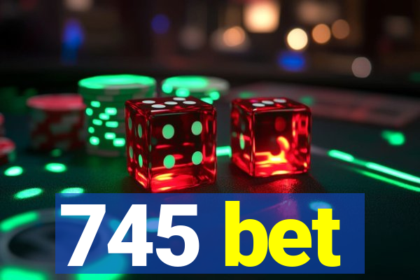 745 bet
